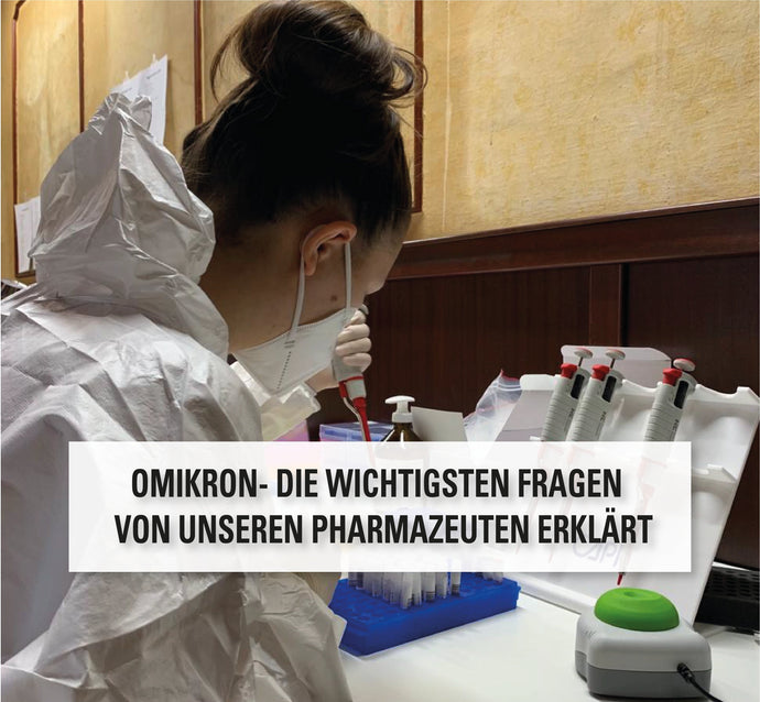 OMIKRON- Die wichtigsten Fragen von unseren Pharmazeuten erklärt