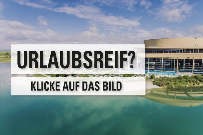 URLAUBSREIF? 5 hochwertige Produktempfehlungen mit SPA-FAKTOR!